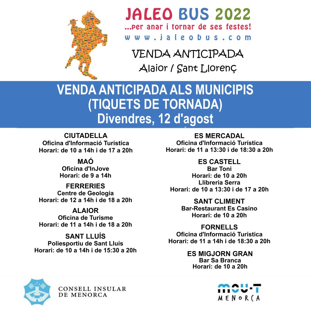 MobilitatCime's tweet photo. Ja pots consultar horaris, preus i freqüències del Jaleo Bus de les festes de Sant Llorenç - Alaior.
Venda anticipada als municipis. ( Tiquets tornada) Divendres, 12 d’agost. Places limitades.
https://t.co/Y1RBoAJSia
#jaleobus #festesdemenorca #busfesta #santllorenç https://t.co/hMSW74DxbL