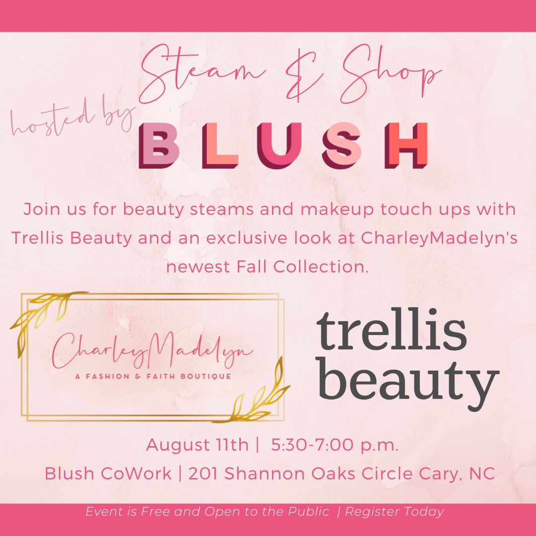 Join us tonight for our Steam &amp; Shop with CharleyMadelyn and Trellis Beauty!