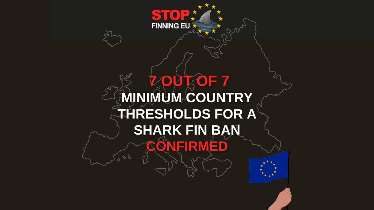#StopFinningEU: EU authorities confirm 7 out of 7 necessary country thresholds for a #FinBanNow in Europe! 🦈🎉