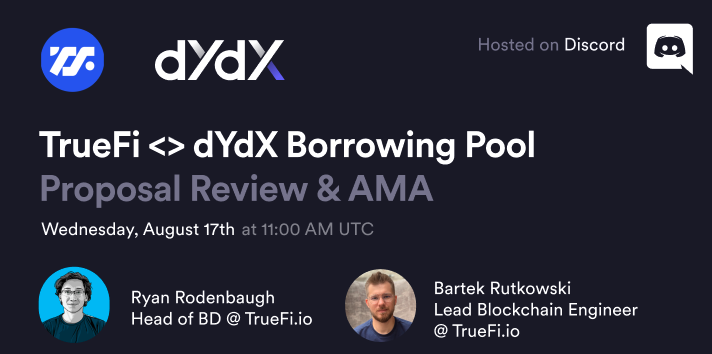 We have a proposal review &amp; AMA session with <a href="/TrueFiDAO/">TrueFi</a> to run through the details of their proposal for the <a href="/dYdX/">dYdX</a> Borrowing Pool, as well as take questions from the community!

Date &amp; Time: 17th Aug (Wed) @ 11:00 UTC
Event link: discord.com/events/7248047…

🧵a tl;dr of the proposal
