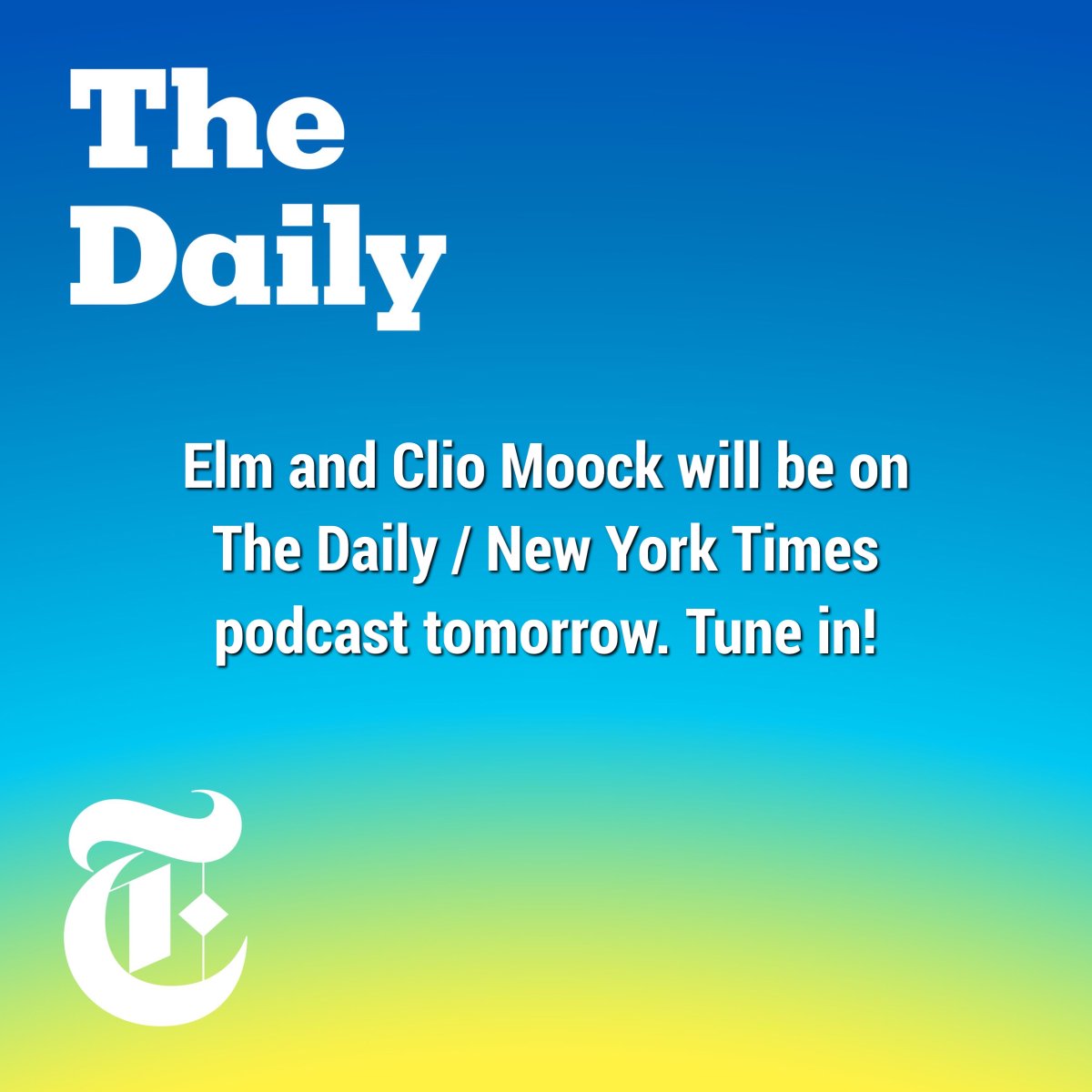 Tune in for Elm and Clio tomorrow on The Daily <a href="/nytimes/">The New York Times</a>