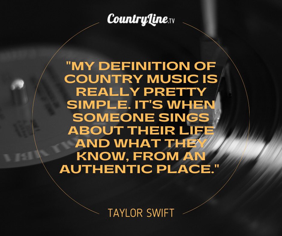 CountryLineTV's tweet image. Here is another country quote from the incredible @taylorswift13! 
How would you define country music? 🎶

#countrylinetv #countryline #TaylorSwift #womenofcountry #countrymusic #quotes