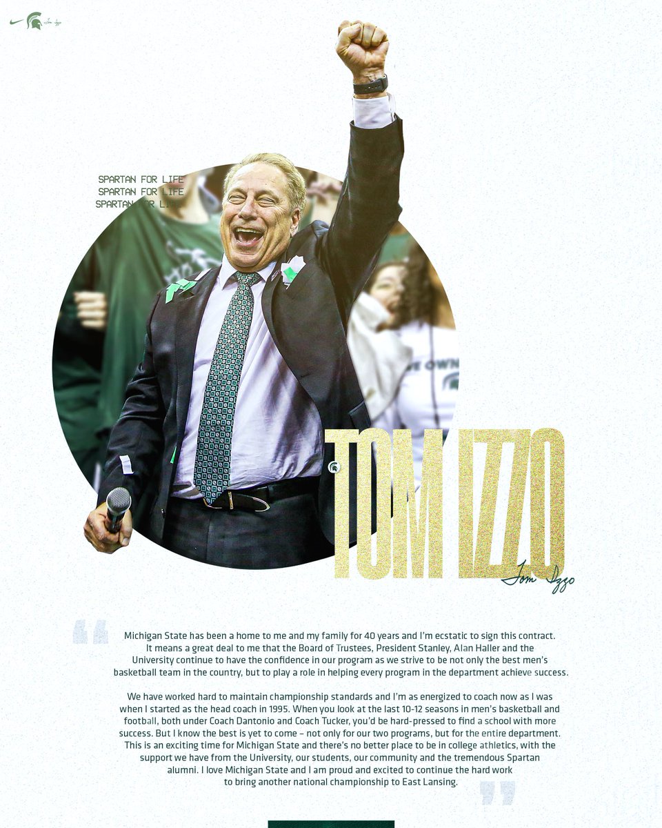 "Michigan State has been a home to me and my family for 40 years and I’m ecstatic to sign this contract."