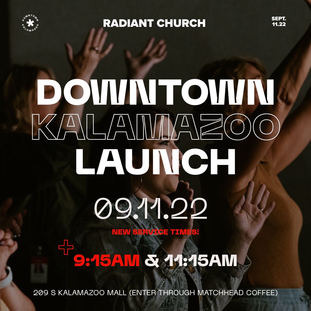 theradiantcity's tweet photo. Countdown to weekend services in Downtown Kalamazoo: ONE MONTH 🎉

We’re so excited to share that we have NEW SERVICE TIMES for our Downtown Kalamazoo location! Come and minister to the Lord with us every Sunday morning at 9:15AM AND 11:15AM.

It all starts Sunday, September 11. https://t.co/M7KWCNgqOe