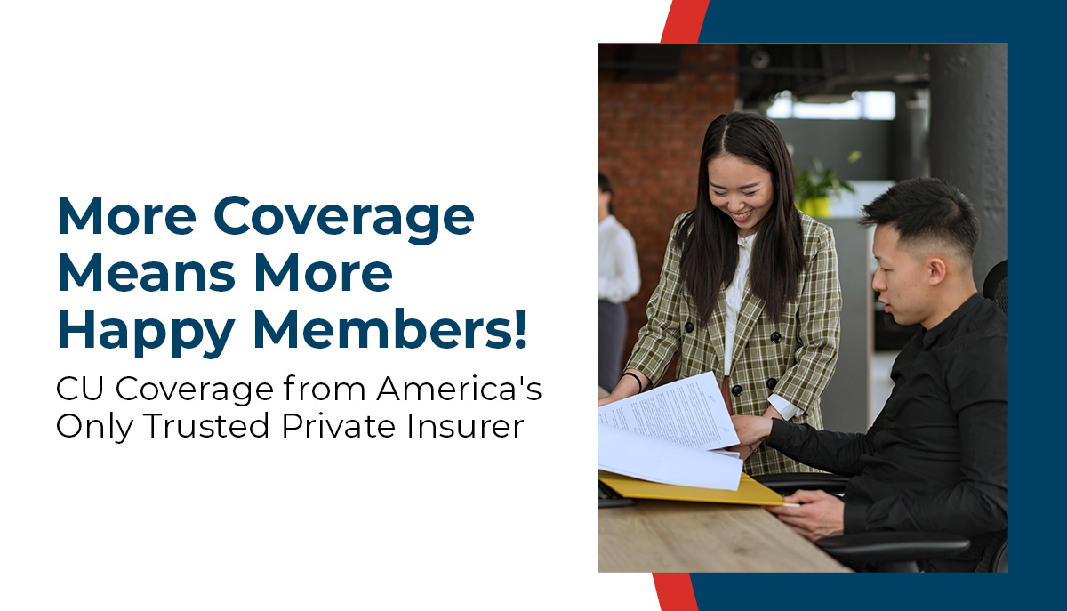 They want it, &amp; you can provide it!
Your #CreditUnions members want all the coverage they can get. After all, more coverage means more happy members.

Give them the protection they can't get anywhere else, from America's only private insurer.
#CUDifference bit.ly/33kwDTL
