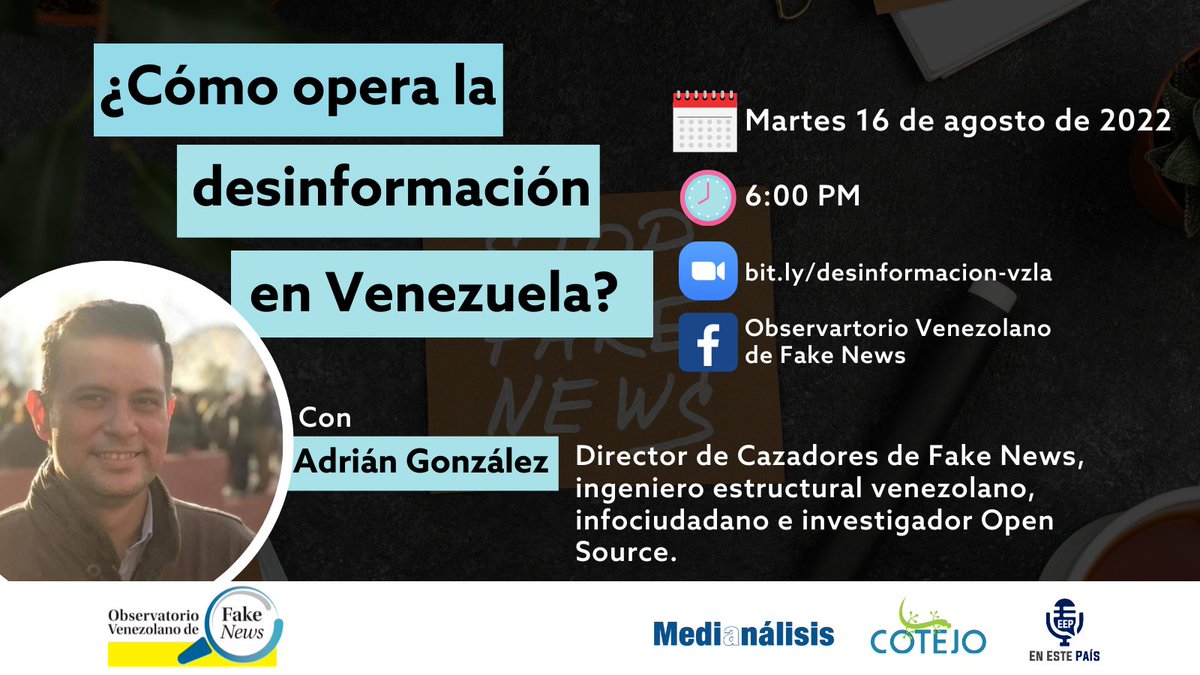 ObservatorioFN's tweet photo. 📣 El investigador e infociudadano Adrián González (@aaaadriaaaan), director de @cazamosfakenews, nos acompañará el próximo martes #16Ago.

📌 #ForoVirtual ¿Cómo opera la desinformación en Venezuela?

¡Participa vía #Zoom! https://t.co/xplCx8y0ko 👈 https://t.co/4scLvRFR2j
