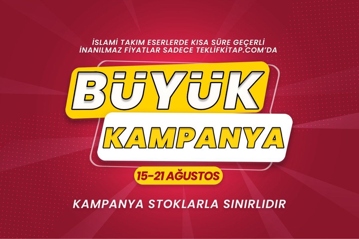 📣 BÜYÜK KAMPANYA BAŞLIYOR...
📆 15-21 AĞUSTOS
📌 KAMPANYAMIZ STOKLARLA SINIRLIDIR
İslami takım eserlerde kısa süre geçerli inanılmaz fiyatlar sadece teklifkitap.com'da
#kampanya
#kitapsever 
#indirimli 
#teklifkiap 
#kitaptavsiyesi