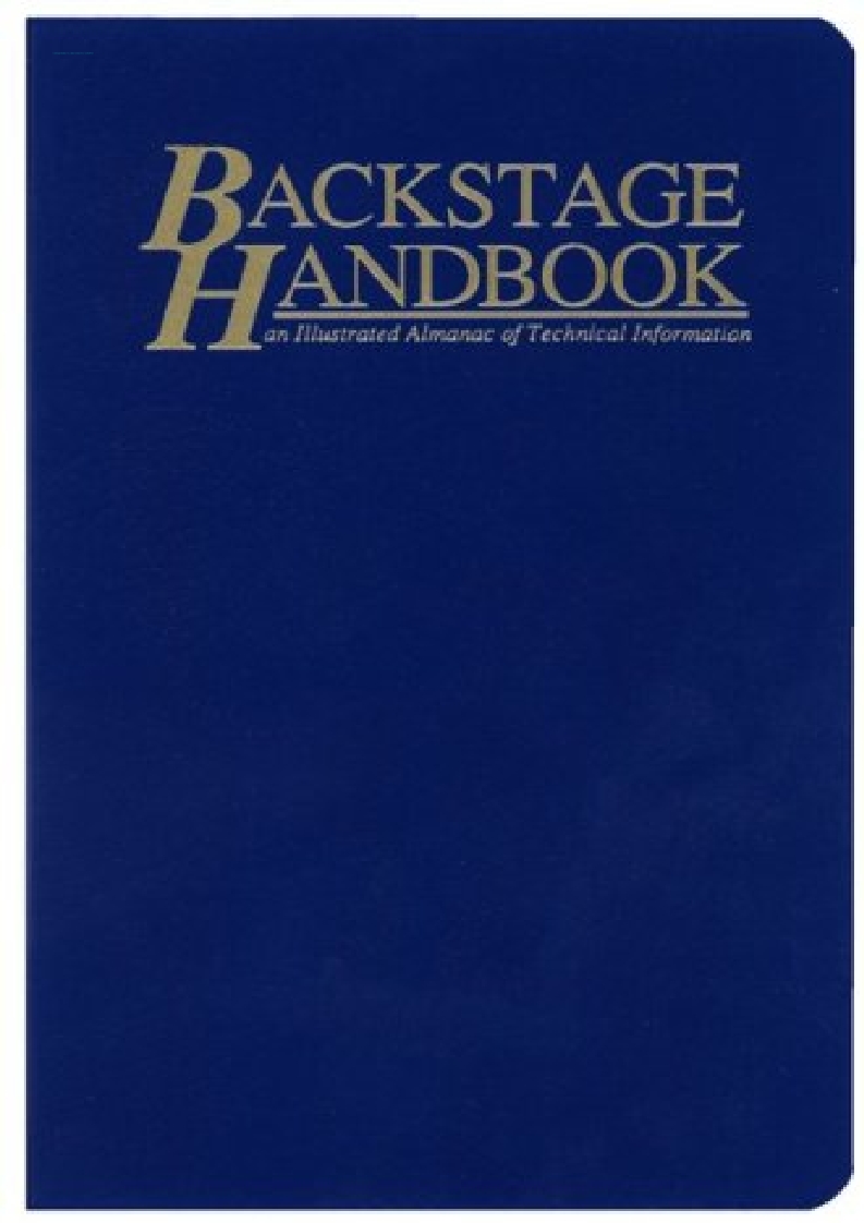 GET [PDF] DOWNLOAD The Backstage Handbook An Illustrated Almanac of