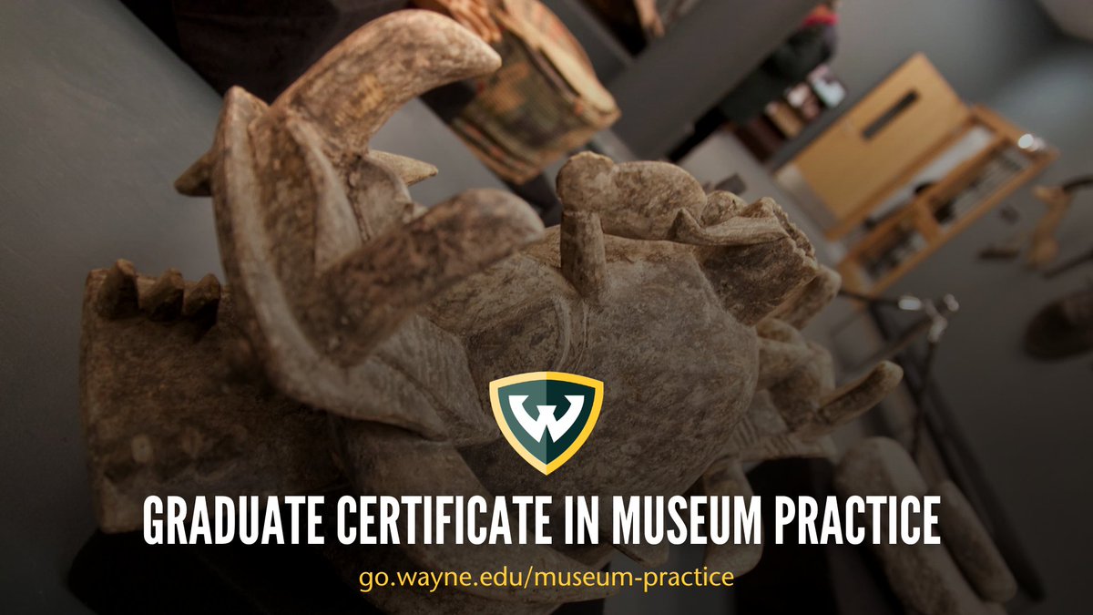 Check out our new Graduate Certificate in Museum Practice. Its coursework provides students with critical knowledge in museum operations and the professional experience needed to work in variety of museum settings. Learn more about our new program at go.wayne.edu/museum-practice
