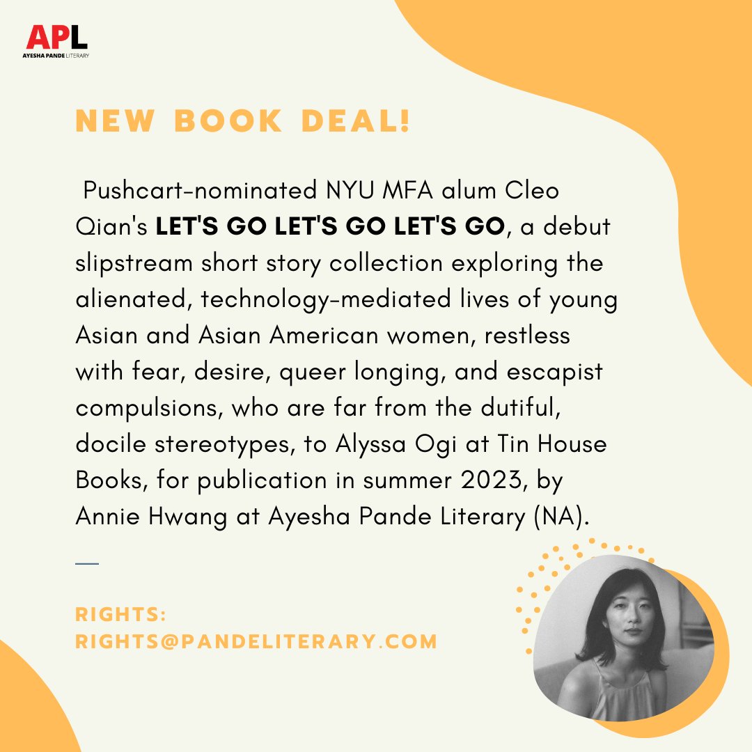 pande_literary's tweet photo. 📣 NEW BOOK DEAL 📣
A huge congratulations to Cleo Qian (@clllqian) whose debut short story collection, LET'S GO LET'S GO LET'S GO, has been sold to @alyssa_ogi at @Tin_House, by @AnnieAHwang! Summer 2023 can't come fast enough!
#NewBookDeal #LetsGoLetsGoLetsGo #CleoQian #APL https://t.co/XtegXViMHB