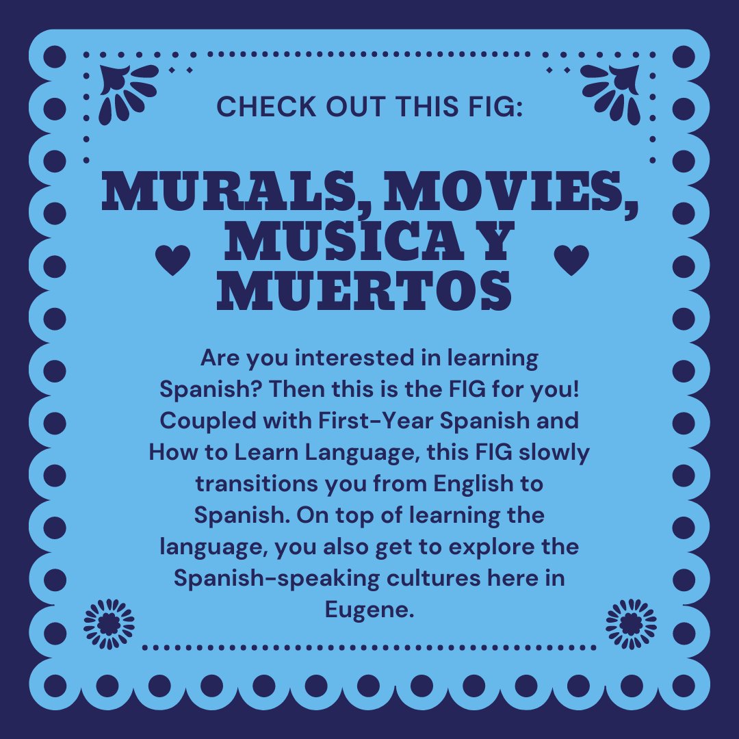 uofigs's tweet photo. Interested in learning Spanish? Then consider joining our Murals, Movies, Musica y Muertos FIG! Not only do you get to learn Spanish, you will also explore the Spanish culture here in Eugene! Read more about the FIG here: https://t.co/nj3NPA4xd8 https://t.co/AcIYgitFSi