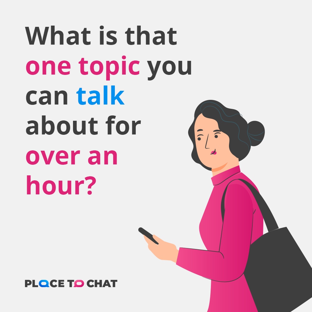 placetochat_com's tweet image. What is that topic you could go on talking about for hours? Mention your passions in the comments. 😊

#favouritetopic #discussiontopics #longconversation