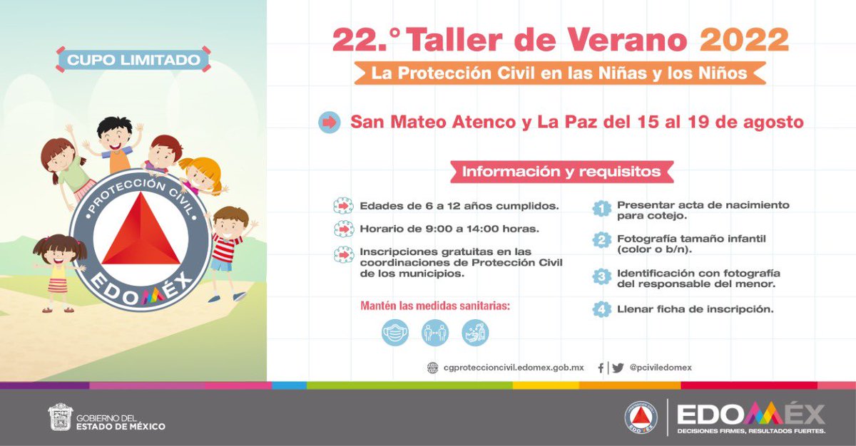 pciviledomex's tweet photo. Te invitamos a formar parte del #TallerDeVerano2022 “La Protección Civil en las niñas y niños” en los municipios de #SanMateoAtenco y #LaPaz que iniciará este 15 de agosto. 
Para más información, acude a la Unidad Municipal de #PC correspondiente. ¡No te lo puedes perder! https://t.co/ypYalMOt4G