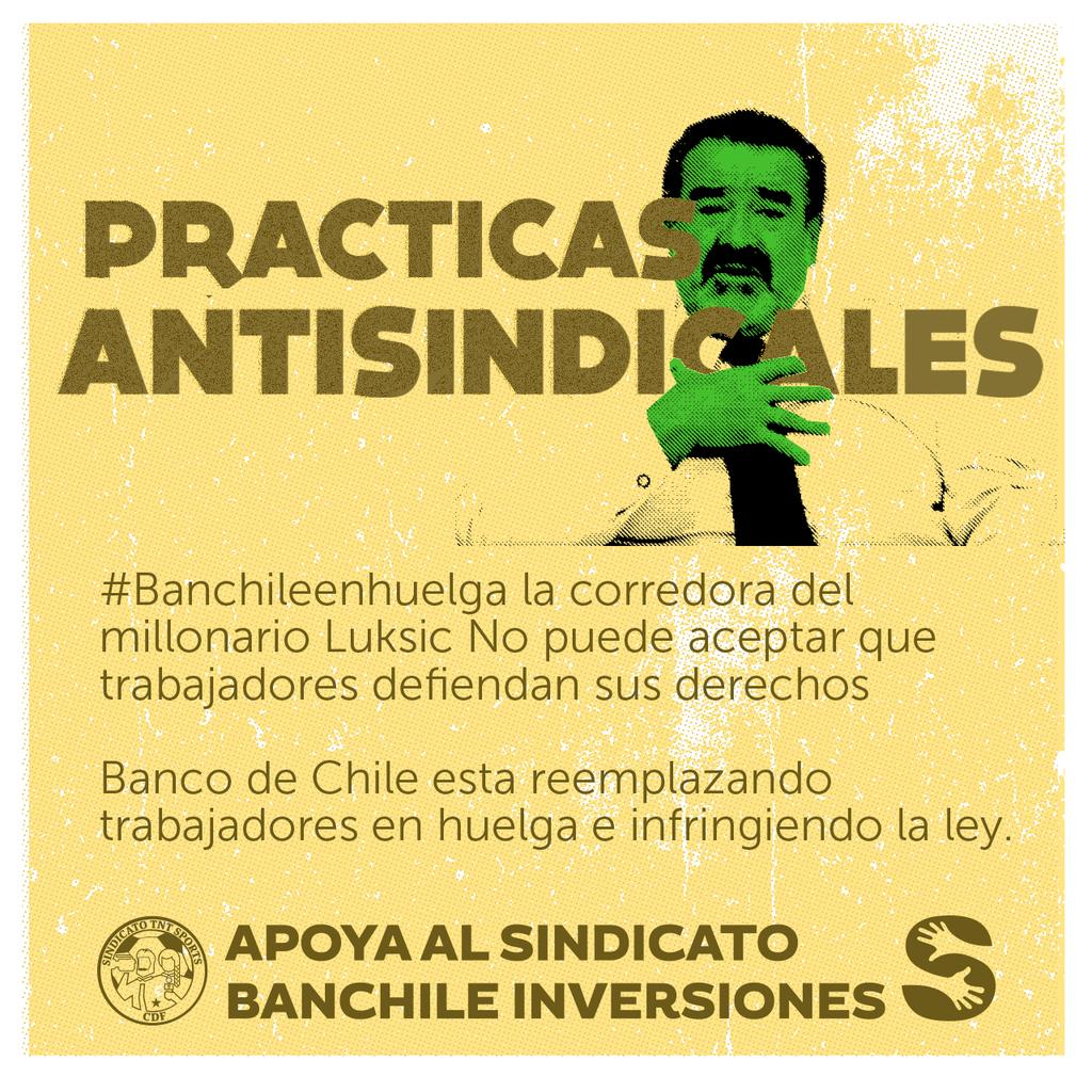 Trabajadores del Sindicato BancaChile Inversiones <a href="/SBanchile/">Sindicato Banchile</a> denuncian prácticas desleales y antisindicales por parte del Banco de Chile, propiedad del multimillonario Andrónico Luksic.

Ley permite la impunidad de este matonaje empresarial.

#BanChileEnHuelga
#HuelgaBanChile