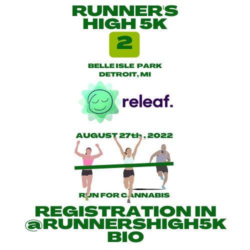 releafapp's tweet image. We&apos;re excited to be a Research Sponsor for this year&apos;s Runners High 5k, a run/walk to raise awareness for #hemp #research. Come join us 8-27-22 at 9 am at Belle Isle Park. Register by visiting @runnershigh5k on instagram and click the link in their bio. #runnershigh5k #detroit