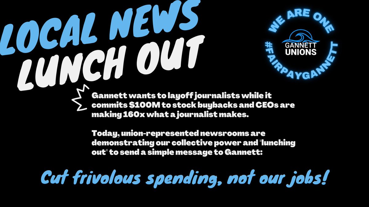 Today, we're joining our @Gannett colleagues nationwide in #LocalNewsLunchOut to oppose layoffs threatened last week. Our colleagues get side gigs and put off home repairs as they go without raises. Now journalists have to lose their jobs because Gannett didn't meet its goals?