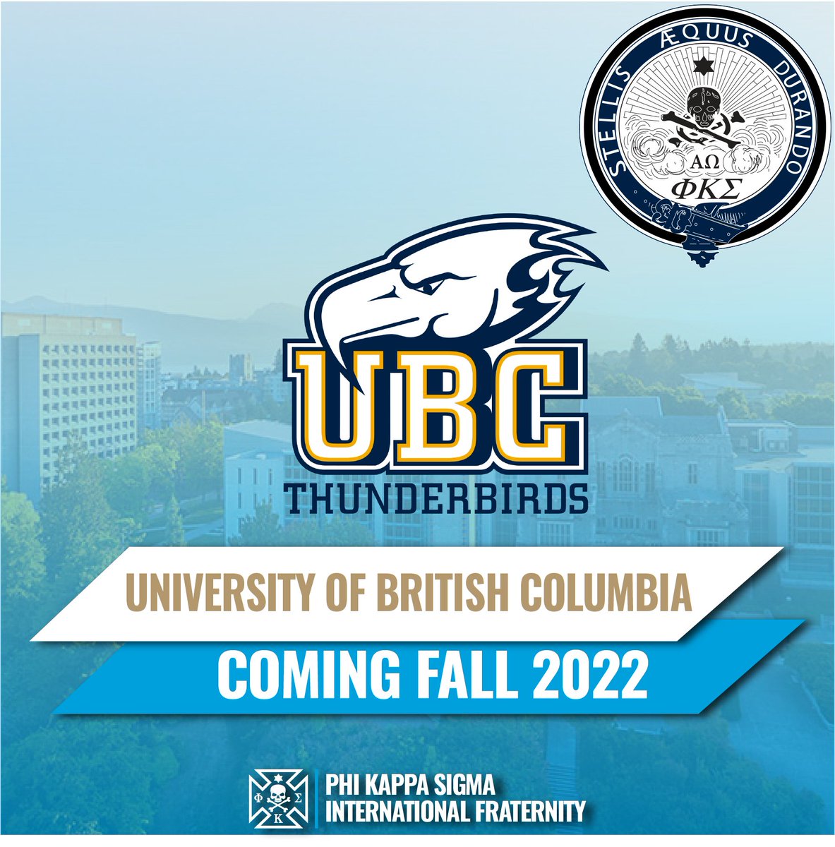 We are excited to announce that Phi Kappa Sigma will return to the University of British Columbia this coming Fall 2022 semester! We look forward to working with the IFC to establish a successful, international chapter! 

Give @ubcphikaps a follow to track our progress!