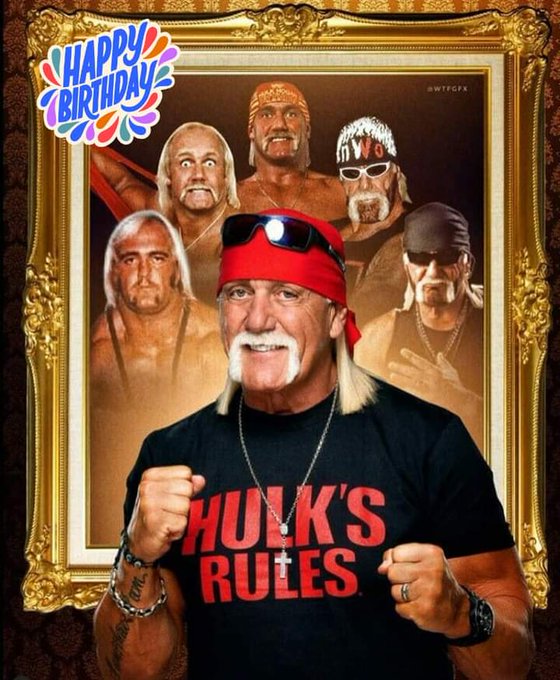 Happy Birthday To Hulk Hogan        Hulkamania Is Running Wild On His Birthday Brother... 