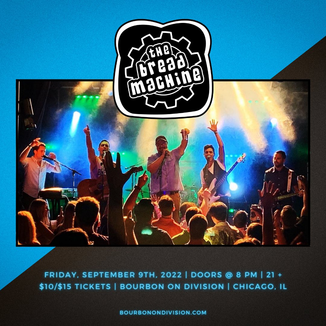 🎸 New Show Announcement! 🎸

Chicago’s 90s &amp; 2000s cover band, <a href="/TheBreadMachine/">The Bread Machine</a>, is coming to Bourbon on Division on September 9th! Tickets are on sale now!

🎟: bit.ly/3QhrZZT
