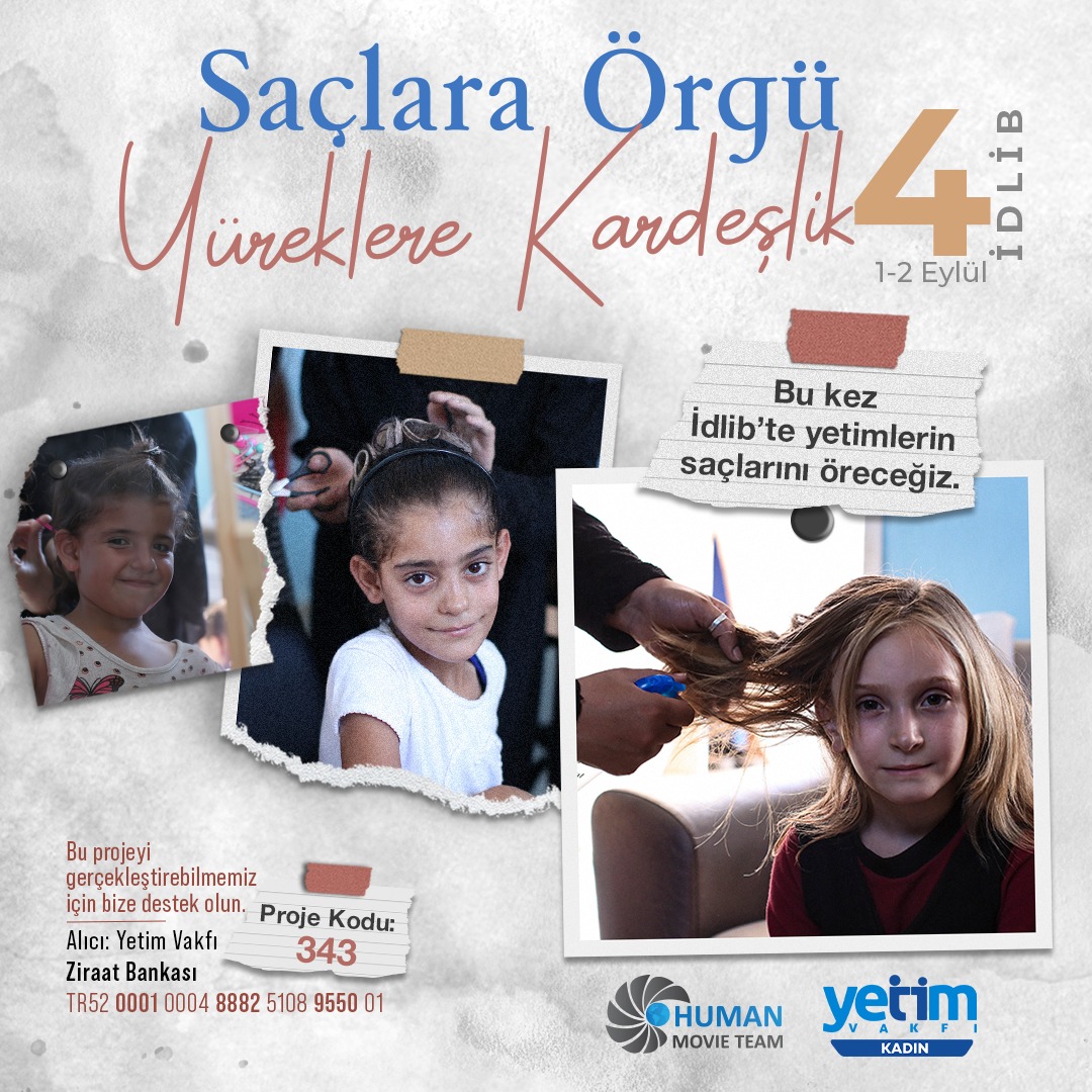Yetim Vakfı Gönüllü (@yetimgonullu) on Twitter photo Saçlara Örgü Yüreklere Kardeşlik - 4 çok yakında İdlib'te! 🎊
👩🏻1000 yetim kız çocuğunun saçlarını tarayıp tokalarla süslemeye gidiyoruz.
📌Siz de destek olmak isterseniz <a href="/yetimvakfi/">Yetim Vakfı</a>'nın yukarıdaki proje koduna bağışta bulunabilirsiniz. Saçlara Örgü Yüreklere Kardeşlik - 4 çok yakında İdlib'te! 🎊
👩🏻1000 yetim kız çocuğunun saçlarını tarayıp tokalarla süslemeye gidiyoruz.
📌Siz de destek olmak isterseniz <a href="/yetimvakfi/">Yetim Vakfı</a>'nın yukarıdaki proje koduna bağışta bulunabilirsiniz.