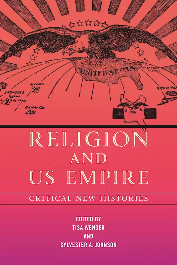 ASChurchHistory's tweet photo. For today's recent book, we are featuring "Religion and US Empire: Critical New Histories" edited by @TisaWenger and @syljohns.

Check it out at @NYUpress: https://t.co/grKnDmkAaP https://t.co/rTSPsHoVJD