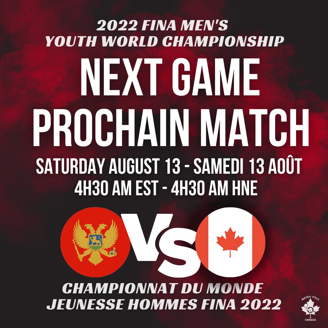 🤽‍♂️Our next game at the 2022 FINA Men's Youth World Championship is on Saturday August 13 at 4h30 am EST against Montenegro🇲🇪.

🤽‍♂️Notre prochain match au Championnat du monde jeunesse Hommes FINA 2022 est samedi le 13 août à 4h30 am HNE contre le Monténégro🇲🇪.