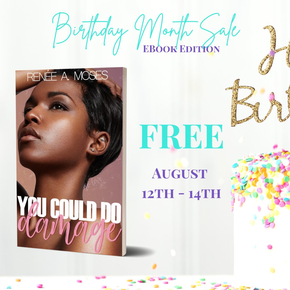 Birthday Month Sale! You Could Do Damage (standalone book) is FREE 8/12-8/14

Read Gia & Zak's story for gratis! 

amazon.com/dp/B09JMPYSTM

#blacklovestories #blackromanceauthor #booksale #blackauthors #freebook #reneeamoses #YouCouldDoDamage