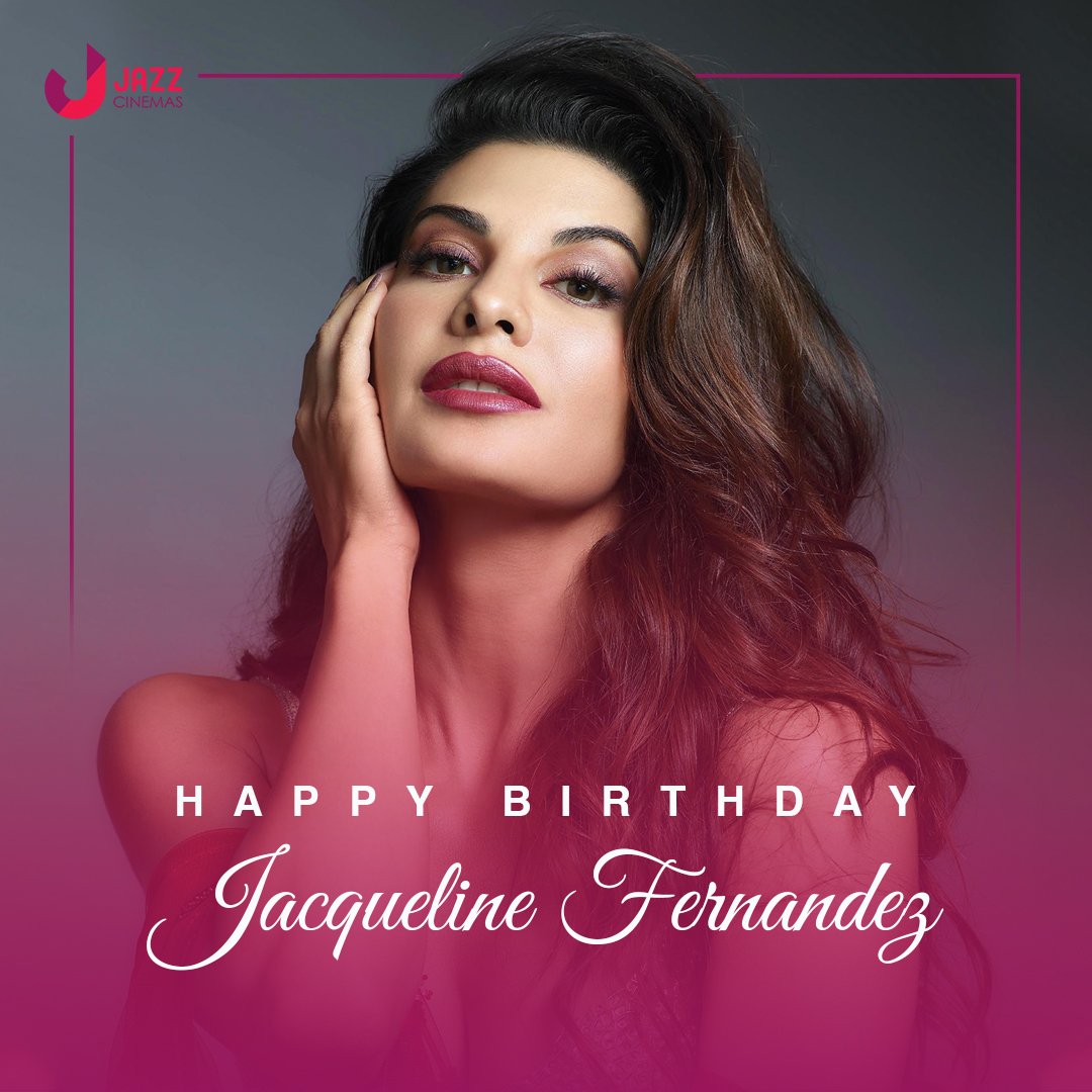  Happy birthday to Jacqueline Fernandez my sweet heart 