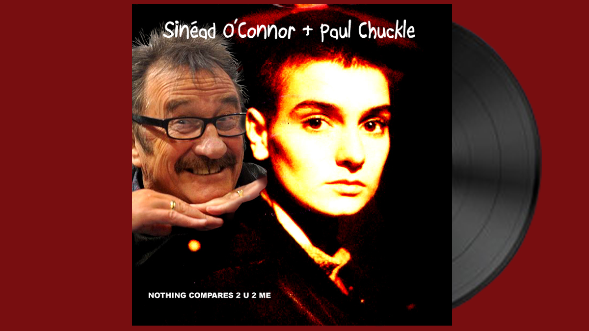Paul Chuckle is trending, so here's a reminder of this rare limited edition duet he did with Sinead O'Connor...