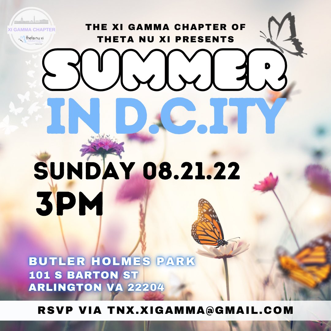 TNX_XiGamma's tweet photo. It’s #ThetaNuThursday &amp; we’re SO EXCITED to invite all beautiful Butterflies, friends, family members &amp; loved ONEs to our Summer In DCity gathering! Join us for a family-friendly afternoon filled w/connections, laughter, food &amp; drinks! Qs? tnx.xigamma@gmail.com https://t.co/myo4pBRTsj