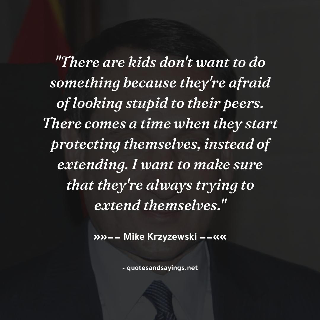 q_and_s_net's tweet image. &quot;There are kids don&apos;t want to do something because they&apos;re afraid of looking stupid to their peers. T...&quot; -- Mike Krzyzewski | @Ian_OConnor

#mikekrzyzewski #quotes #quotesandsayings #motivation #inspiration #sayings #quote #quoteoftheday&quot;