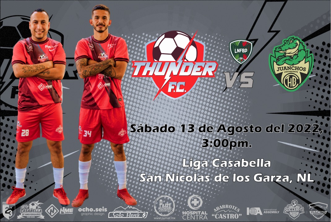 Este sábado 13 de Agosto en punto de las 3:00pm, nos jugamos la clasificación a Playoffs  contra <a href="/JuanchosLNFBP/">Juanchos Choches Boys</a> 
Asiste y apoya al equipo en la cancha de la Liga CasaBella, disfruta de un emocionante partido, tendremos sorpresas y regalos para nuestra afición! 
#FeelTheThunder