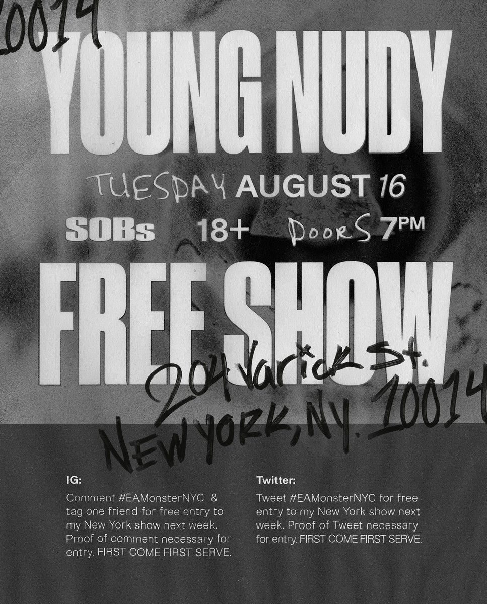 PDE_YOUNGNUDY's tweet photo. Free NYC Show

Tweet #EAMonsterNYC for free entry to my New York show next week. Proof of Tweet necessary for entry. FIRST COME FIRST SERVE. https://t.co/ss4JEoHGmg
