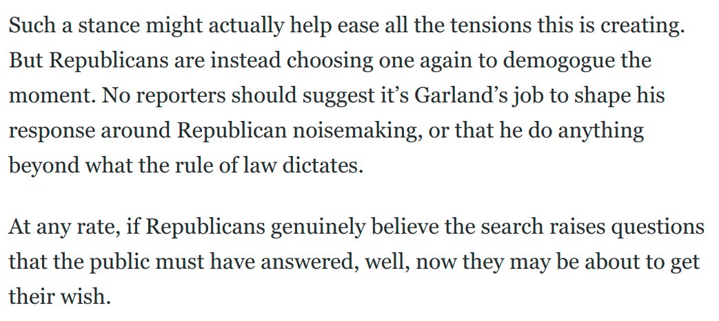 @paulwaldman1 It's absurd that commentators keep saying the 'atmosphere' is 'tense' due to the search, and ask how Garland will ease these 'tensions.' The tensions are created by GOP demagoguery! It's not his job to shape the legal response around GOP noisemaking. washingtonpost.com/opinions/2022/…