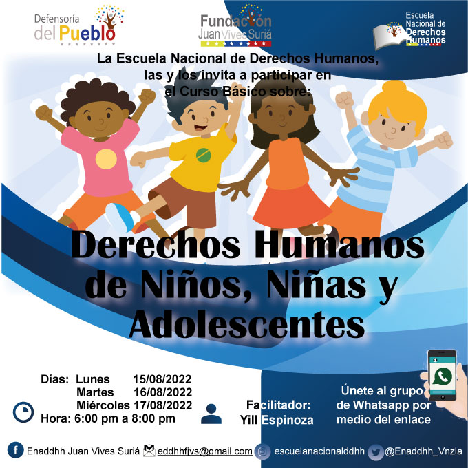 La Escuela Nacional de Derechos Humanos, las y los invita a participar en el Curso Básico sobre:
Derechos Humanos de Niños, Niñas y Adolescentes
Días: Lunes 15/08/2022,martes 16/08/2022 y miércoles 17/08/2022
Hora: 6:00 pm a 8:00 pm
Ingresa al enlace 

docs.google.com/forms/d/e/1FAI…