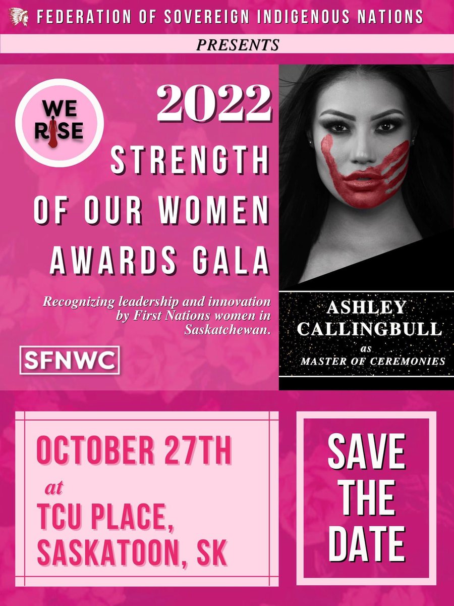 fsinations's tweet photo. We are happy to announce the Master of Ceremonies @AshCallingbull for FSIN’s Strength of Our Women Awards Gala. October 27, 2022 at TCU Place in Saskatoon.SK-Treaty No.6 https://t.co/gQ6iBWna2l