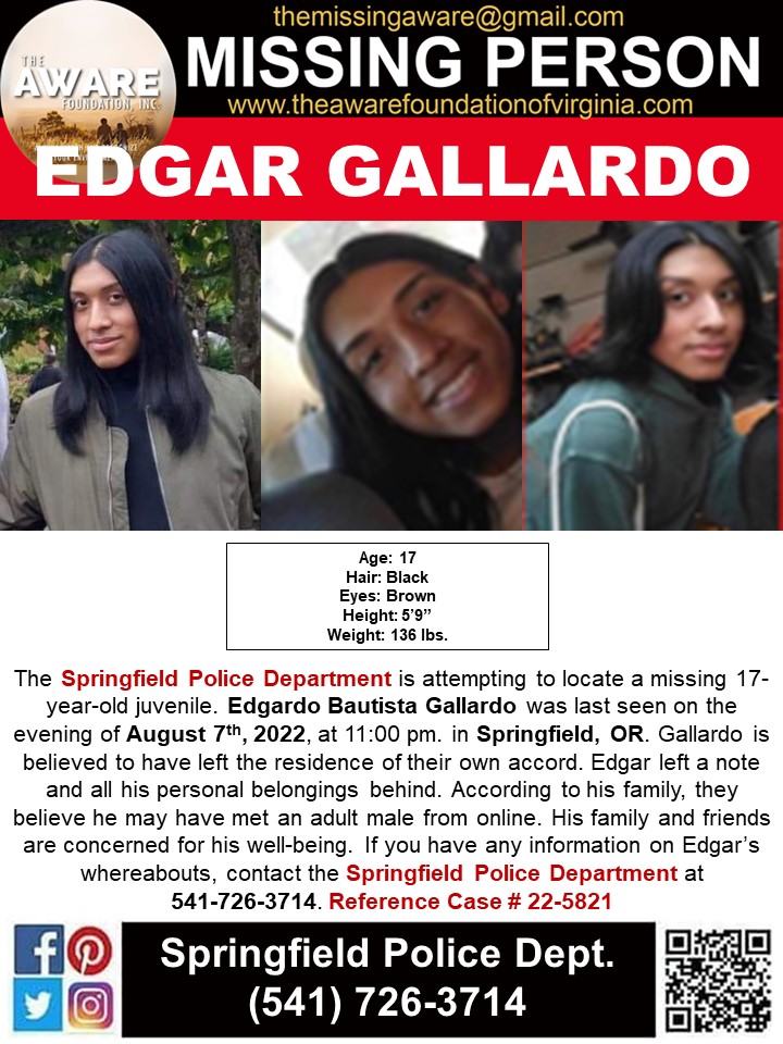 aware_the's tweet photo. ***MISSING JUVENILE*** The Springfield Police Department is attempting to locate a missing 17-year-old juvenile. Edgardo Bautista Gallardo was last seen on the evening of August 7th, 2022, at 11:00 pm. in Springfield, OR. https://t.co/t3Qu65Q1kY