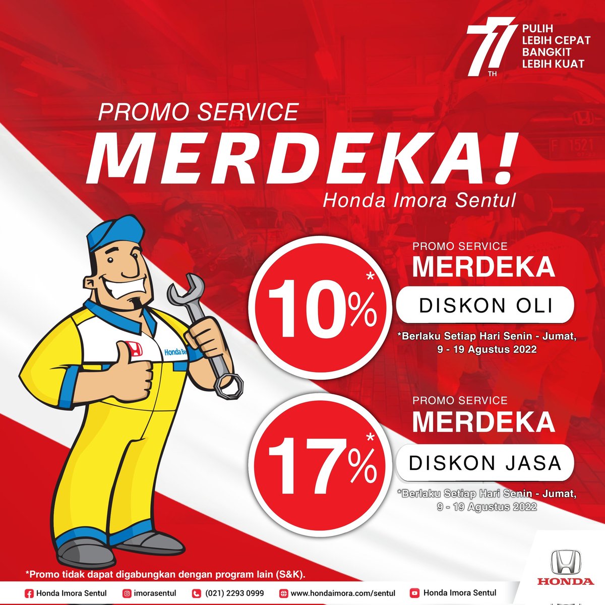 imora_sentul's tweet photo. Dalam rangka HUT RI yang ke 77, dapatkan 10% diskon oli &amp; 17% diskon jasa saat melakukan Service di Honda Imora Sentul, berlaku setiap hari senin - Jumat dari mulai tanggal 9 Agustus 2022  sampai tanggal 19 Agustus 2022 saja loh.#imorasentul #honda #promoservicehonda https://t.co/3tLxyBWTTl