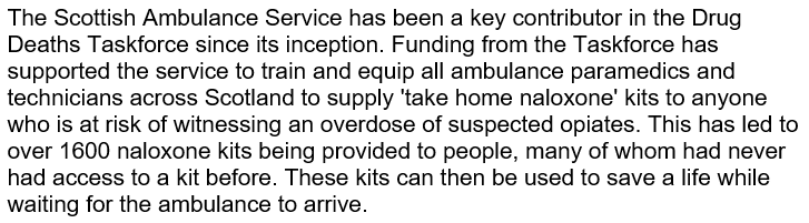 Gary Rutherford from the Scottish Ambulance Service, outlines how the ambulance service has used Taskforce funding to improve the distribution of Naloxone.