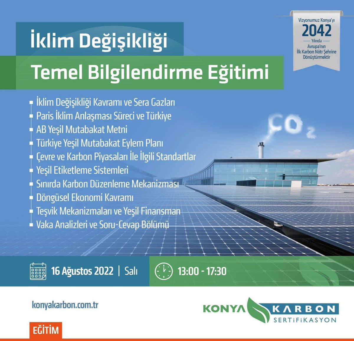 İklim değişikliği konusunda 16 Ağustos Salı tarihinde düzenleyeceğimiz eğitim programımıza katılımınızı bekliyoruz.

Bilgi ve kayıt için: s.dogru@konyakarbon.com.tr / 0 507 249 8190
#iklimdeğişikliği #climatechange #netzero