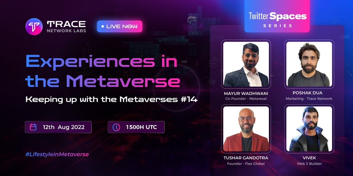 trace_network's tweet photo. 🚨We're LIVE🚨

♦️ KEEPING UP WITH THE #METAVERSES EP #14♦️

Join @0x_Vivek @gandotratushar @mayur_wadhwani &amp; #SpacesHost @PoshakDua discussing "Experiences in the #Metaverse"

☀️https://t.co/mFO8ao9faU

DO NOT MISS!!

#LifestyleInMetaverse #BUDDY #TwitterSpaces https://t.co/PSCYTNImrb