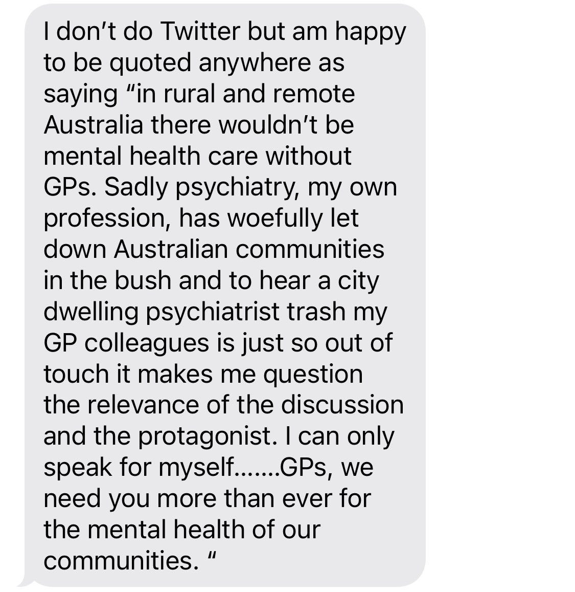 Assoc Prof Mat Coleman, Chair of Rural and Remote Mental Health Practice, University of WA, is not on #MedTwitter but has asked me to share his sentiments about #MHinGP via my channel. Below screenshot posted at his request.