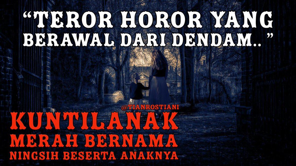 SpesialHoror's tweet photo. "KUNTILANAK MERAH BERNAMA NINGSIH BESERTA ANAKNYA"
Pemilik cerita @TianRostiani (silahkan difolow dan nikmati cerita horor lainnya) 
Dibawakan oleh @TemanMerinding 

Simak di sini ==> https://t.co/qGCjF74XDO

#ceritahorror #ceritaserem #ceritaseram #ceritahoror https://t.co/5UhVfxR5Eb