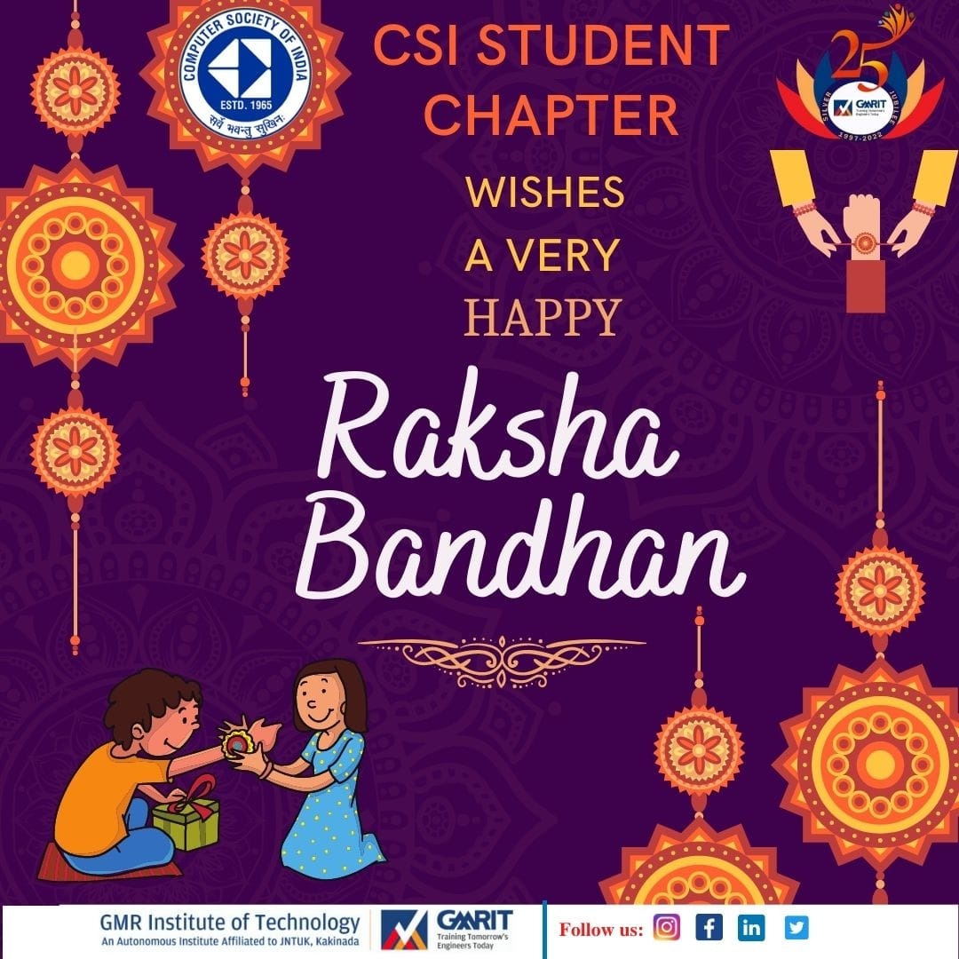 Sending a thread of love which will bind the heart 💖 and life and makes a beautiful bond of togetherness stronger. 

Happy Raksha Bandhan to all Brothers and Sisters🎉!

#csigmrit #gmrit #csi #rakshabandhan