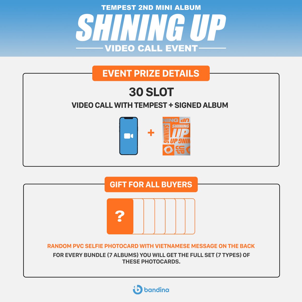 BandinaCompany's tweet photo. BANDINA X TEMPEST Mini Album Vol.2 [SHINING UP] VIDEO CALL EVENT

➠ Event period: 12/08/2022 ~ 23:59 28/08/2022
🎁 Random PVC selfie photocard includes Vietnamese message 
 
🔗GLOBAL: https://t.co/dRxR5dtFrM
🔗VN: https://t.co/SKp9c2L4m0 https://t.co/6uOmpJvpov