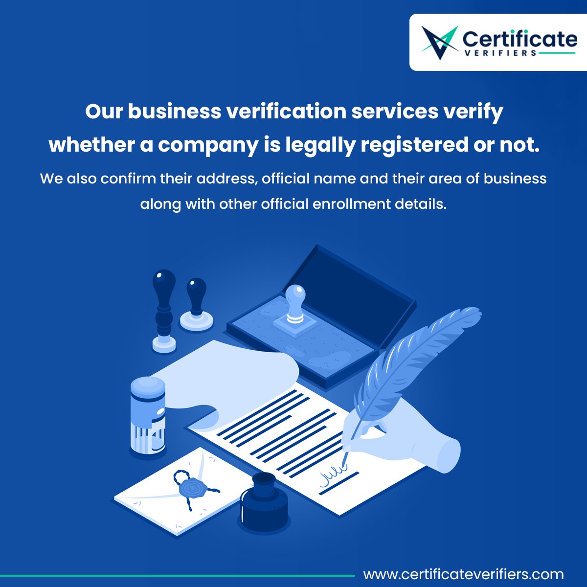 Our business verification services verify whether a company is legally registered or not. 

We also confirm their address, official name and their area of business along with other official enrollment details.

Visit: certificateverifiers.com

#onlineverification #CV