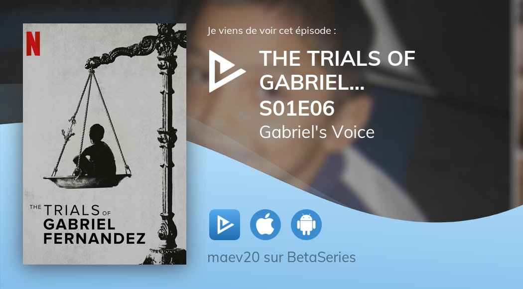 Vient de regarder The Trials of Gabriel Fernandez S01E06 https://t.co/lgEunBZcs7