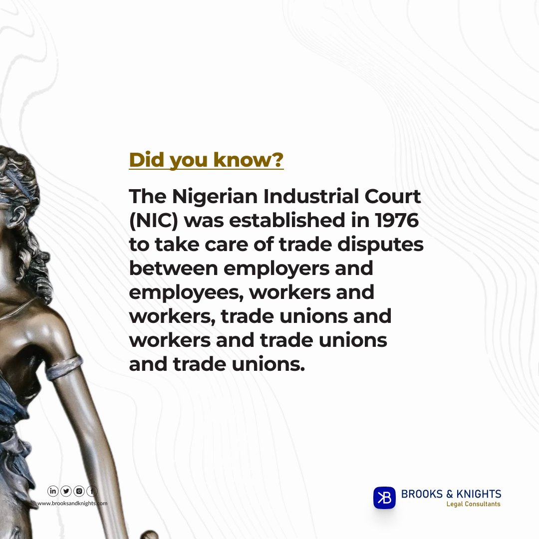 Brooks_Knights's tweet photo. Did you know that the Nigerian Industrial Court (NIC) was established in 1976 to take care of trade disputes between employers and employees, workers and workers, trade unions and workers and trade unions.

#history #law #tradeunion #nigeria #brooksandknights https://t.co/GkaJCHPt3e