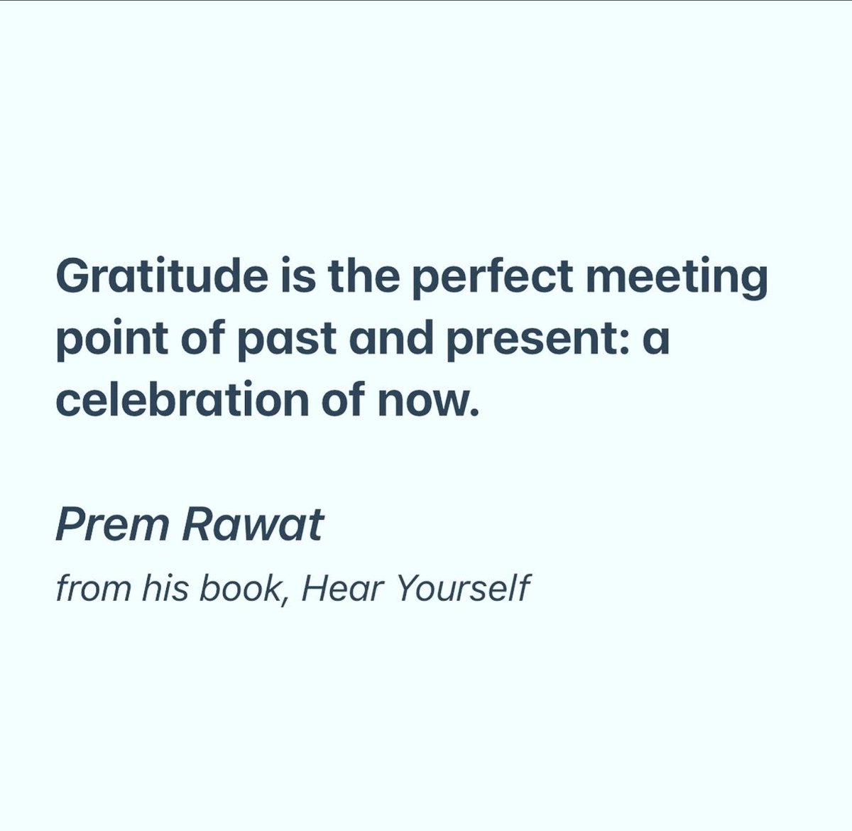 Hear Yourself by Prem Rawat - Available Now 

#PremRawat #HearYourselfBook #books #TPRF #ThePremRawatFoundation #peaceiswithinyou #peaceispossible #wopg #wordsofpeace #hope #humanity #life #light #humanity #fulfilment #fun #Feelgood #inspiration #inspired