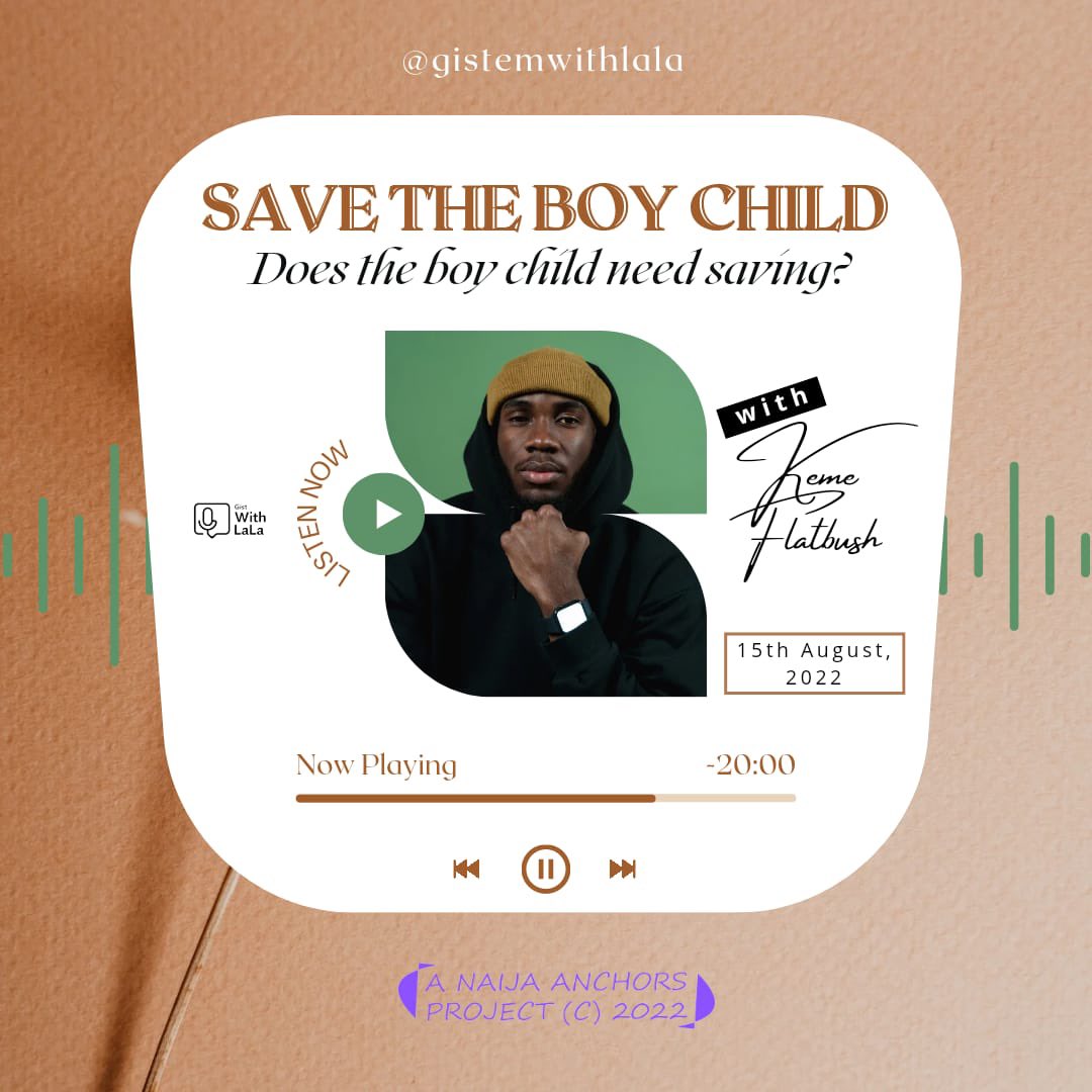 7th Podcast- Gist With Lala

Topic- Save the boy Child: Does the boy child need saving

Release Date- 15th August, 2022

#NaijaAnchors2ndProject2022
#collaborationwithNaijaAnchors 
#LinksComingSoon 
#NaijaAnchors
#NigerianPodcasters
#AfricanPodcasters
#Podcasting